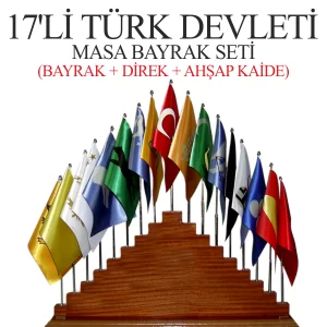17 li türk devlet seti masa bayrağı